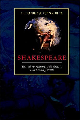 The Cambridge Companion To Shakespeare Margreta De Grazia Stanley Wells
