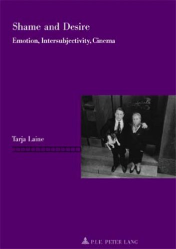 Shame And Desire Rethinking Cinema Laine Tarja