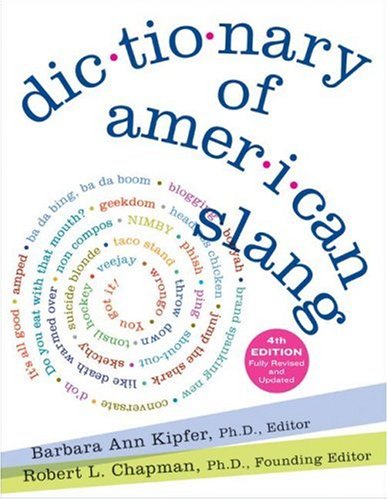 Dictionary Of American Slang 4e 4th Edition Barbara Ann Kipfer