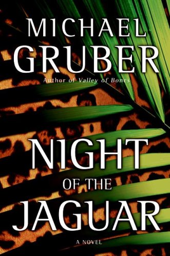 Night Of The Jaguar A Novel 1st Edition Michael Gruber