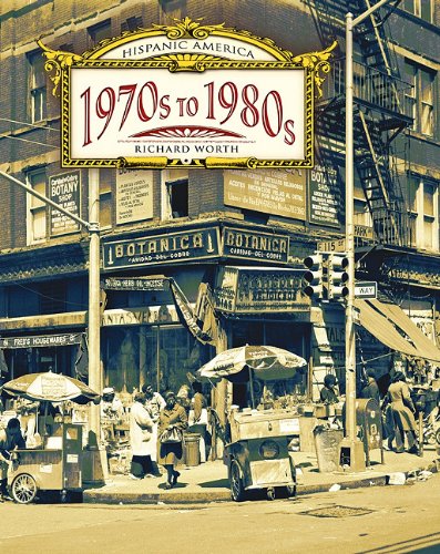 1970s To 1980s Hispanic America Richard Worth