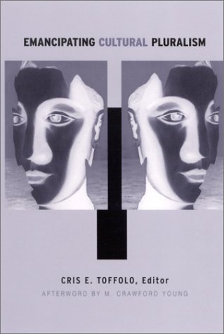 Emancipating Cultural Pluralism Cris E Toffolo