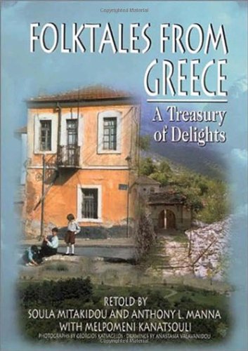 Folktales From Greece A Treasury Of Delights Soula Mitakidou