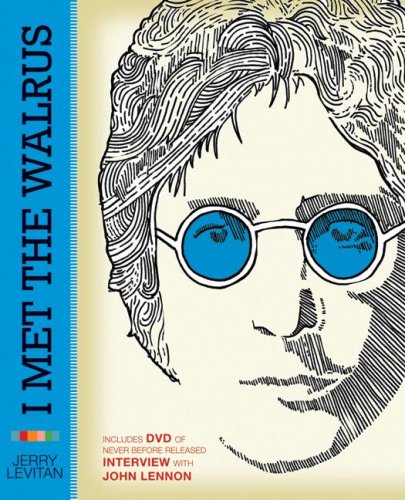 I Met The Walrus How One Day With John Lennon Changed My Life Forever 1 Hardvd Jerry Levitan