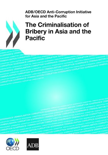 Adb Oecd Anticorruption Initiative For Asia And The Pacific The Criminalisation Of Bribery In Asia And The Pacific Oecd
