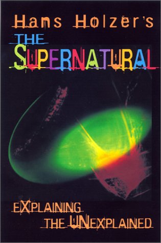 Hans Holzers The Supernatural Explaining The Unexplained Hans Holzer