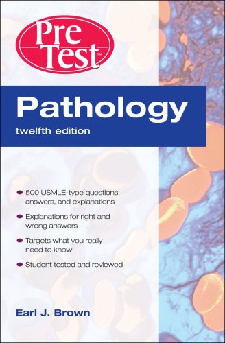 Pathology Pretest Selfassessment And Review Pretest Series 12th Edition Earl J Brown