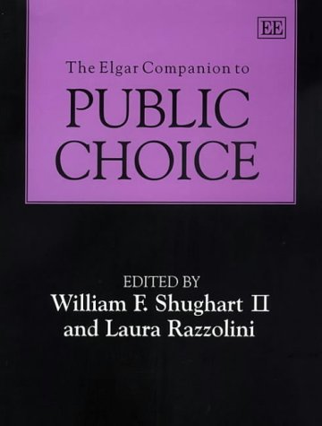 The Elgar Companion To Public Choice William F Ii Shughart Laura Razzolini