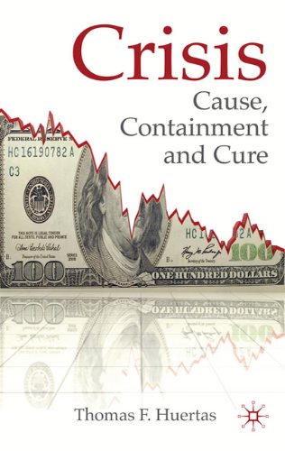 Crisis Cause Containment And Cure Thomas F Huertas