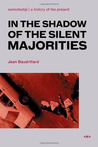 In The Shadow Of The Silent Majorities Semiotexte Foreign Agents 2nd Jean Baudrillard