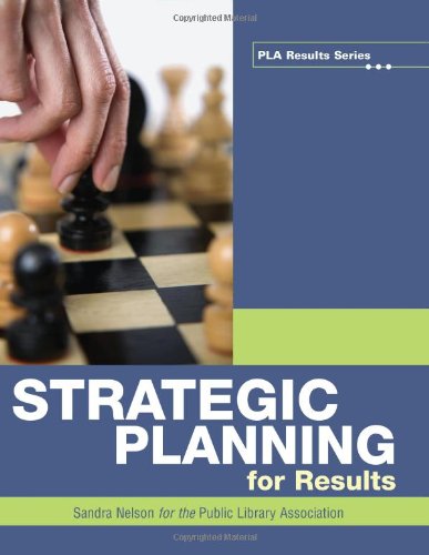 Strategic Planning For Results Pla Results Series Revised Sandra S Nelson