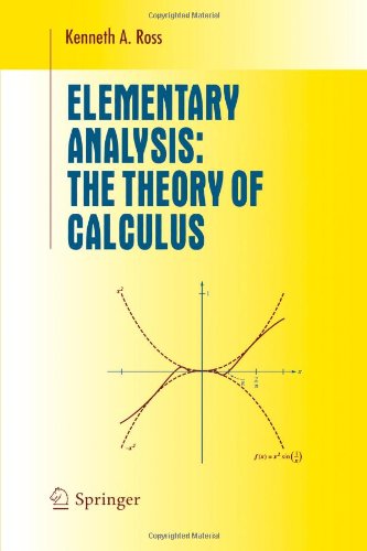Elementary Analysis The Theory Of Calculus Kenneth A Ross