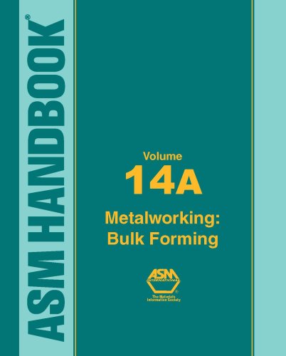 Asm Handbook Volume 14a Metalworking Bulk Forming 10th Edition S L Semiatin