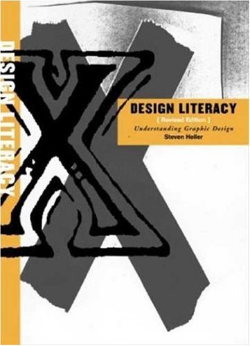 Design Literacy Understanding Graphic Design 2nd Steven Heller