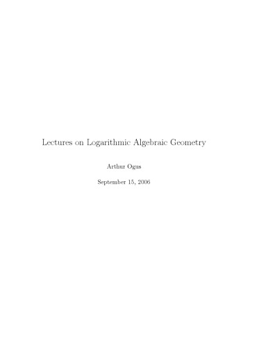Lectures On Logarithmic Algebraic Geometry Arthur Ogus