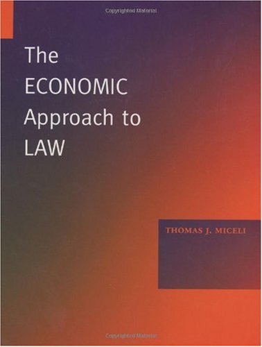 The Economic Approach To Law 1st Edition Thomas Miceli