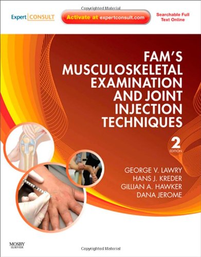 Fams Musculoskeletal Examination And Joint Injection Techniques Expert Consult Online Print 2nd Edition 2nd Edition George V Lawry Md