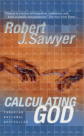 Calculating God 1st Robert J Sawyer
