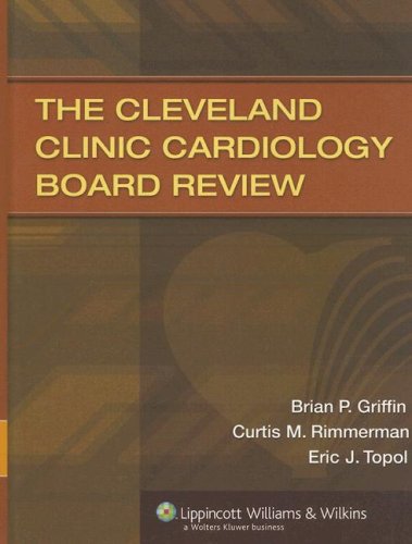 The Cleveland Clinic Cardiology Board Review 1st Edition 1st Edition Brian P Griffin