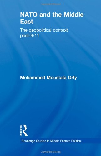 Nato And The Middle East The Geopolitical Context Post9 11 Mohammed Moustafa Orfy