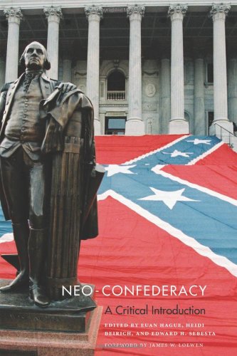 Neoconfederacy A Critical Introduction Euan Hague Heidi Beirich