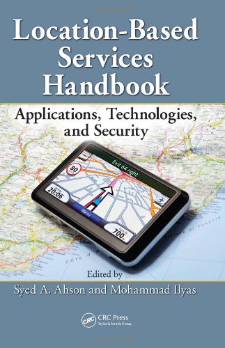 Locationbased Services Handbook Applications Technologies And Security 1st Edition Syed A Ahson