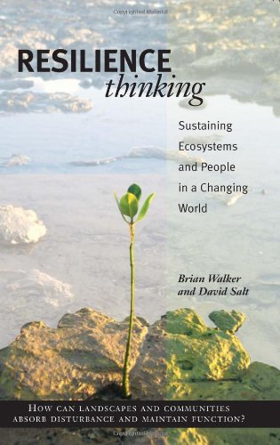 Resilience Thinking Sustaining Ecosystems And People In A Changing World Brian Walker