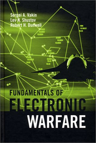 Fundamentals Of Electronic Warfare 1st Sergei A Vakin Lev N Shustov