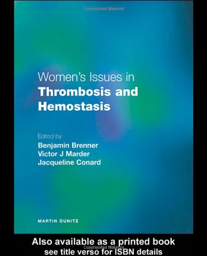 Womens Issues In Thrombosis And Hemostasis 1st Edition Benjamin Brenner