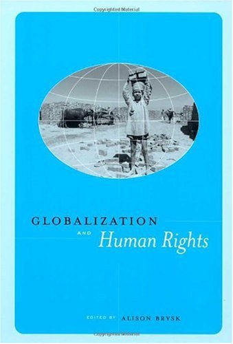Globalization And Human Rights 1st Edition Alison Brysk