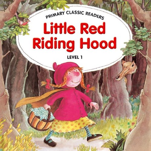 Little Red Riding Hood Primary Classic Readers Level 1 Jane Swan