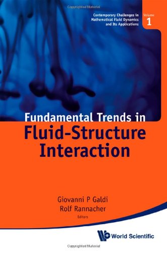 Fundamental Trends In Fluidstructure Interaction Contemporary Challenges In Mathematical Fluid Dynamics And Its Applications Giovanni P Galdi
