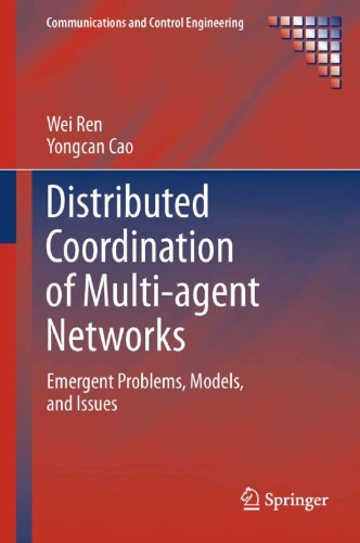 Distributed Coordination Of Multiagent Networks Emergent Problems Models And Issues Wei Ren