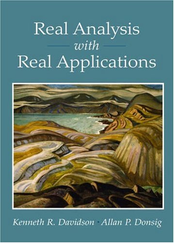 Real Analysis With Real Applications Kenneth R Davidson Allan P Donsig