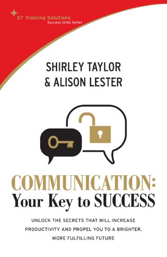 Communication Your Key To Success Shirley Taylor Alison Lester
