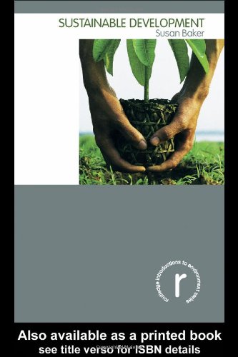 Sustainable Development Routledge Introductions To Environment New Edition Susan Baker