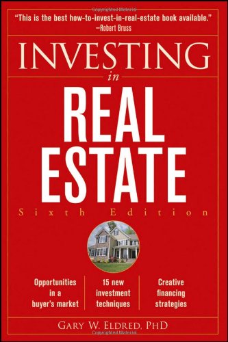 Investing In Real Estate Sixth Edition 6th Edition Gary W Eldred