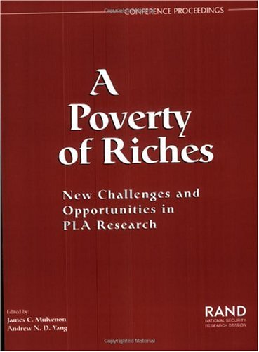 A Poverty Of Riches New Challenges And Opportunities In Pla Research James C Mulvenon