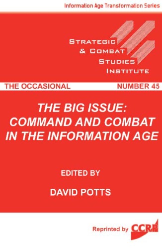 The Big Issue Command And Combat In The Information Age Ccrp Publication David Potts