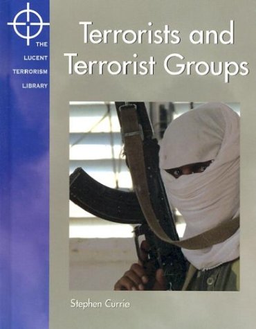 Terrorists And Terrorist Groups Terrorism Library Library Binding Stephen Currie