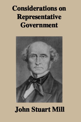 Considerations On Representative Government John Stuart Mill