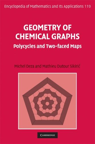 Geometry Of Chemical Graphs Polycycles And Twofaced Maps Encyclopedia Of Mathematics And Its Applications 1st Edition Michel Deza