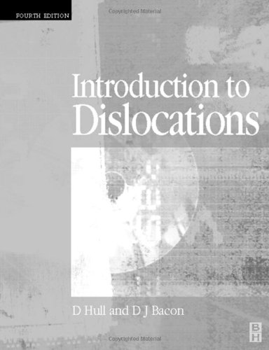 Introduction To Dislocations Fourth Edition 4th Edition Derek Hull