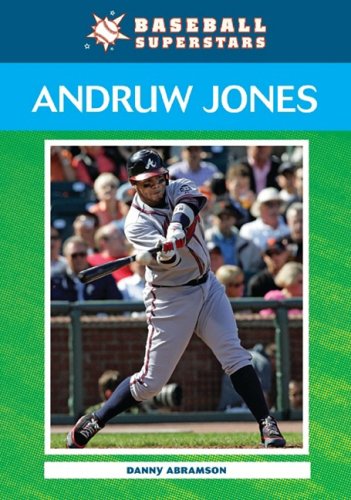 Andruw Jones Baseball Superstars Danny Abramson