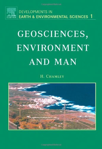 Geosciences Environment And Man 1st Edition Hervé Chamley Eds