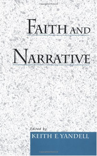 Faith And Narrative Keith E Yandell