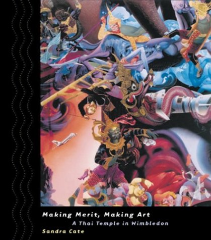 Making Merit Making Art A Thai Temple In Wimbledon Sandra Cate