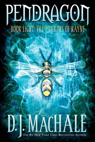 The Pilgrims Of Rayne Pendragon Series 8 Reprint Dj Machale