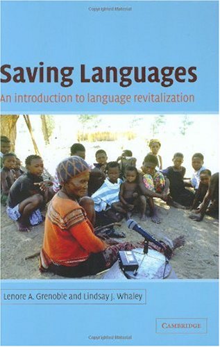 Saving Languages An Introduction To Language Revitalization Lenore A Grenoble