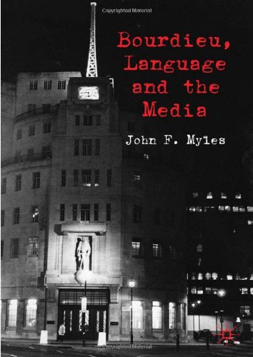 Bourdieu Language And The Media John Myles